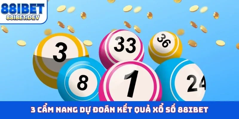 Xổ Số 88ibet 3 3 cẩm nang dự đoán kết quả xổ số 88IBET